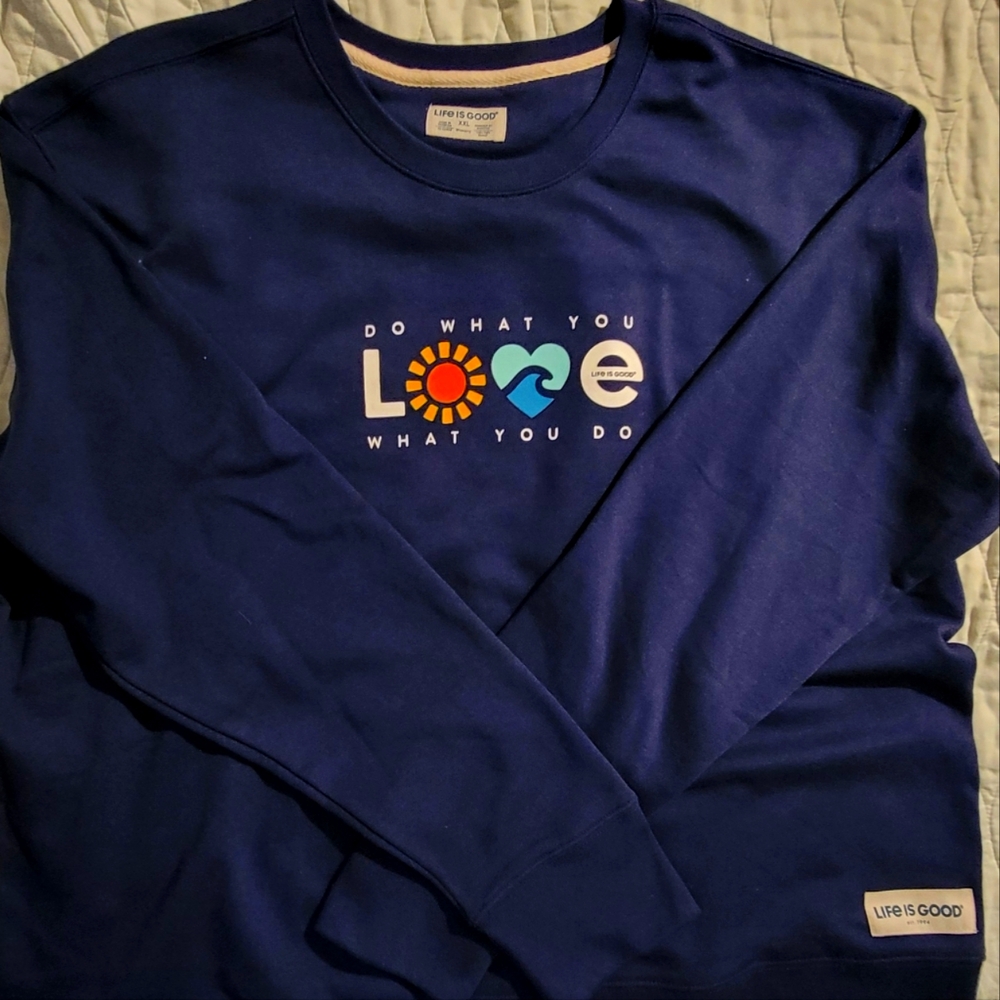 LIFE IS GOOD Do What You Love Sweatshirt XXL NWOT